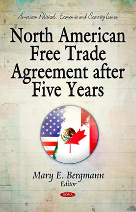 North American Free Trade Agreement After Five Years