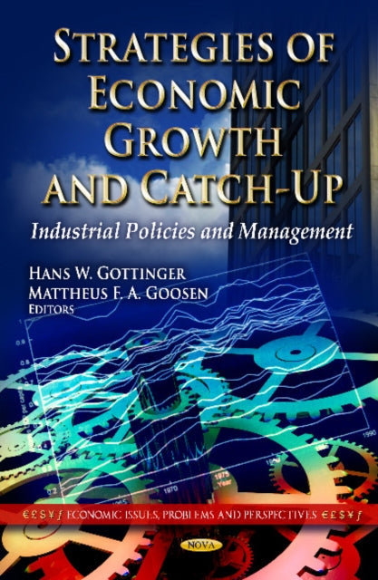 Strategies of Economic Growth & Catch-Up: Industrial Policies & Management