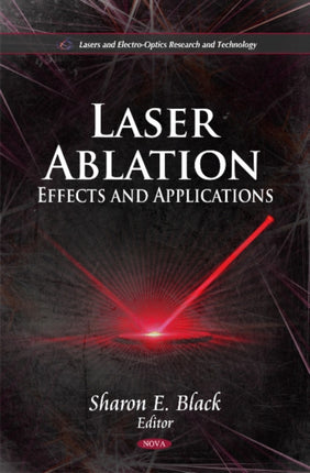 Laser Ablation: Effects & Applications