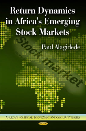 Return Dynamics in Africa's Emerging Stock Markets