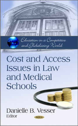 Cost & Access Issues in Law & Medical Schools