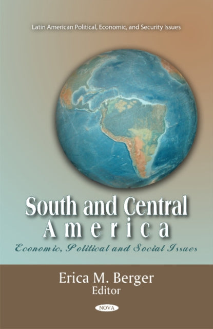 South & Central America: Economic, Political & Social Issues