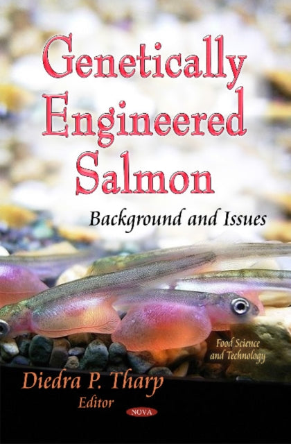 Genetically Engineered Salmon: Background &