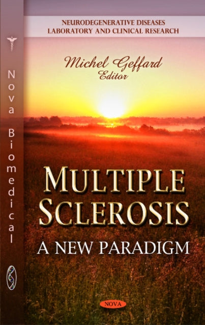 Multiple Sclerosis: A New Paradigm