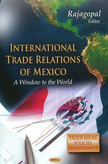 Mexico as Global Window: Anthology of International Trade Relations