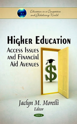 Higher Education: Access Issues & Financial Aid