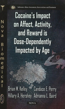 Cocaine's Impact on Affect, Activity & Reward is