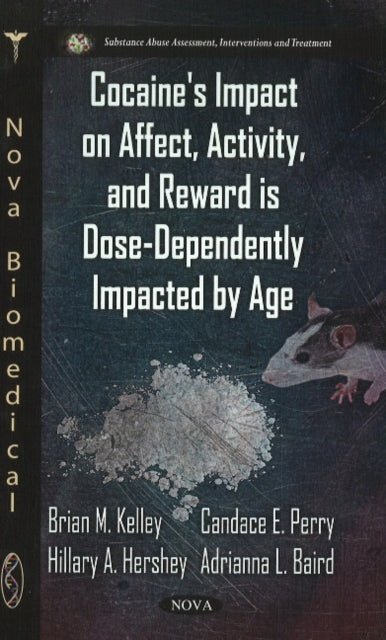 Cocaine's Impact on Affect, Activity & Reward is