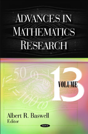 Advances in Mathematics Research: Volume 13