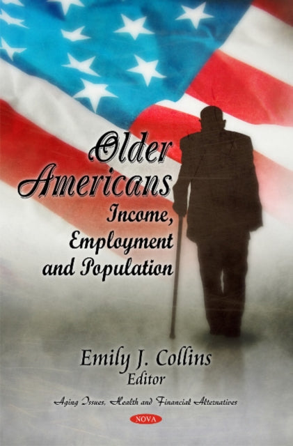 Older Americans: Income, Employment & Population