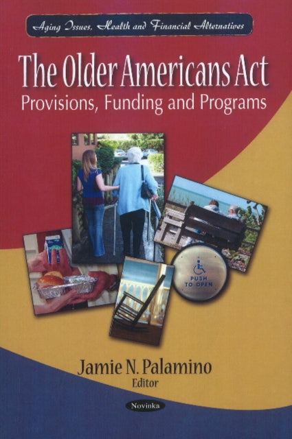 Older Americans Act: Provisions, Funding & Programs