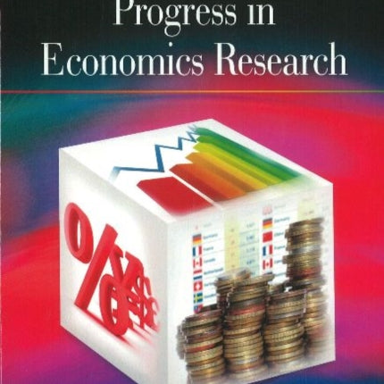 Progress in Economics Research: Volume 21