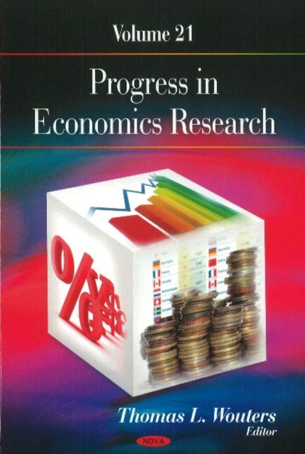 Progress in Economics Research: Volume 21