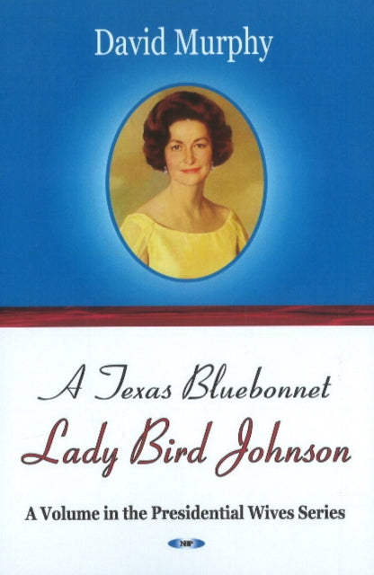 Texas Bluebonnet: Lady Bird Johnson