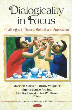 Dialogicality in Focus: Challenges to Theory, Method & Application