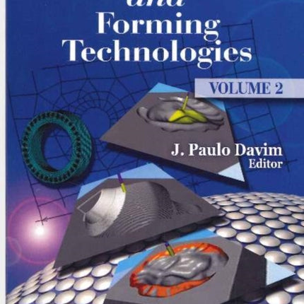 Machining & Forming Technologie: Volume 2