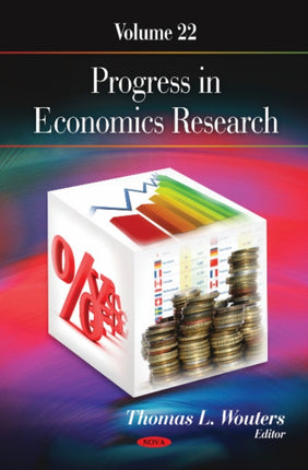 Progress in Economics Research: Volume 22