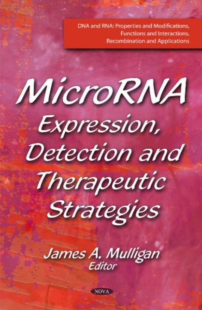 MicroRNA: Expression, Detection & Therapeutic Strategies