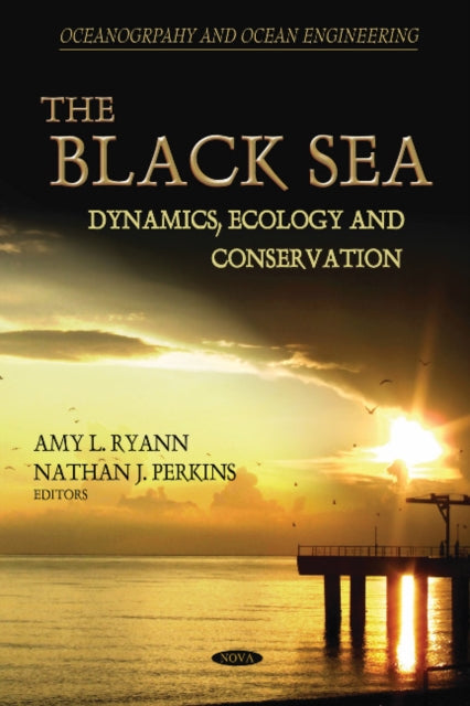 Black Sea: Dynamics, Ecology & Conservation