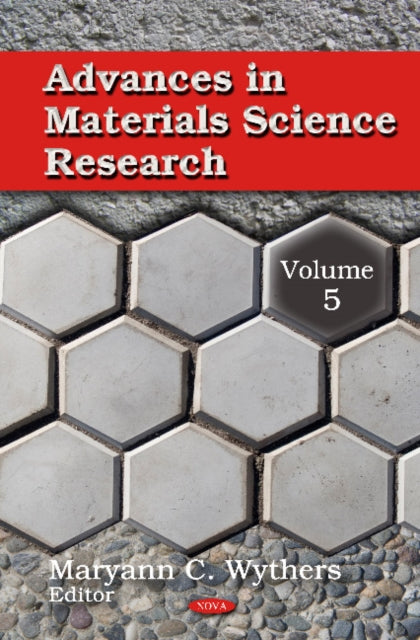 Advances in Materials Science Research: Volume 5