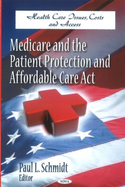 Medicare & the Patient Protection & Affordable