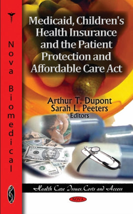 Medicaid, Children's Health Insurance & the