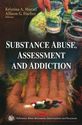 Substance Abuse, Assessment & Addiction