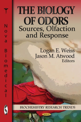 Biology of Odors: Sources, Olfaction & Response