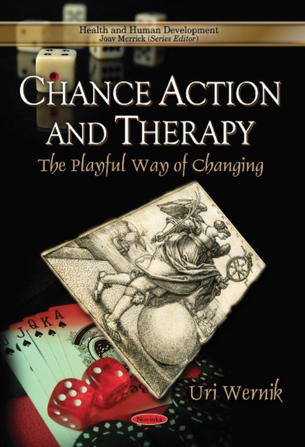 Chance Action & Therapy: The Playful Way of Changing