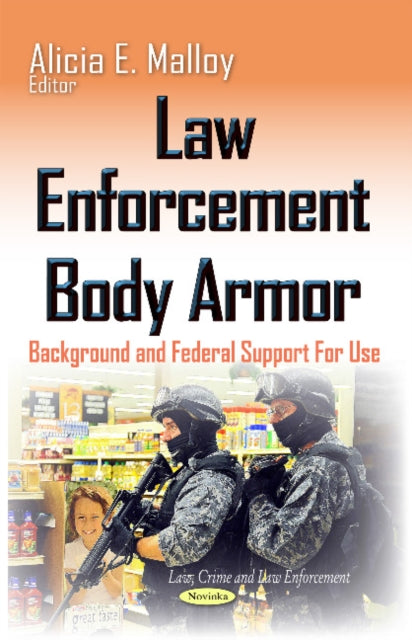 Law Enforcement Body Armor: Background & Federal