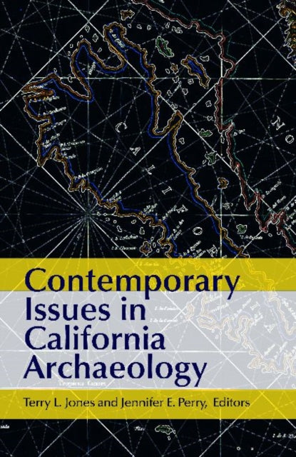 Contemporary Issues in California Archaeology