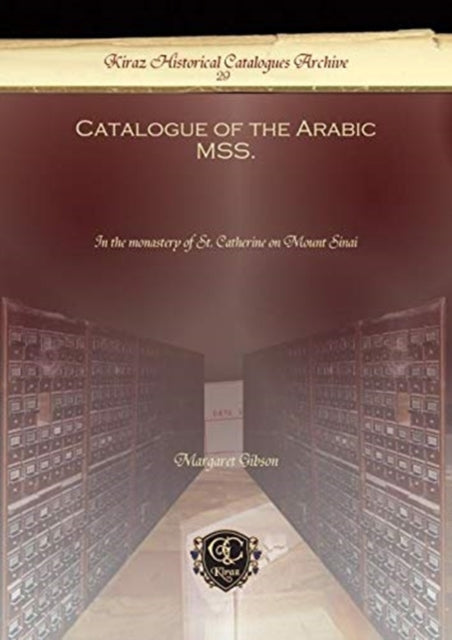 Catalogue of the Arabic MSS.: In the monastery of