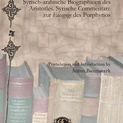 Syrisch-arabische Biographieen des Aristotles.