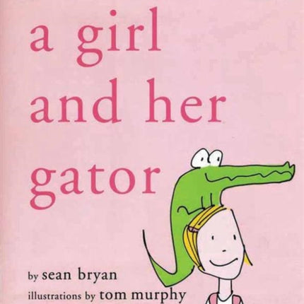 A Girl and Her Gator