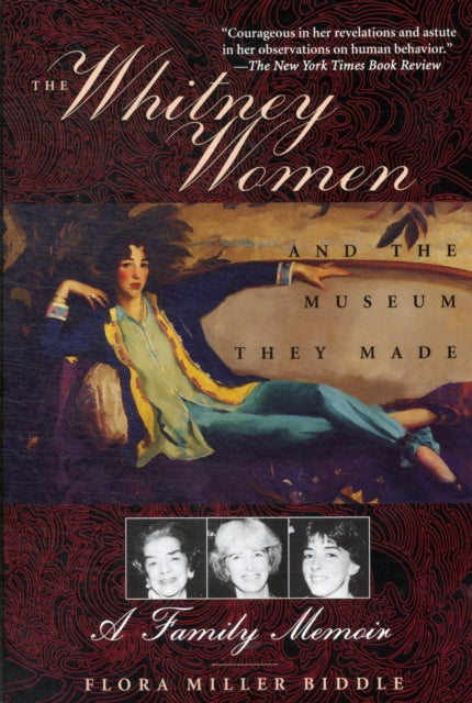 The Whitney Women and the Museum They Made: A Family Memoir