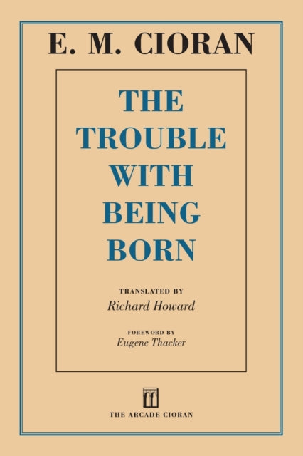 The Trouble with Being Born