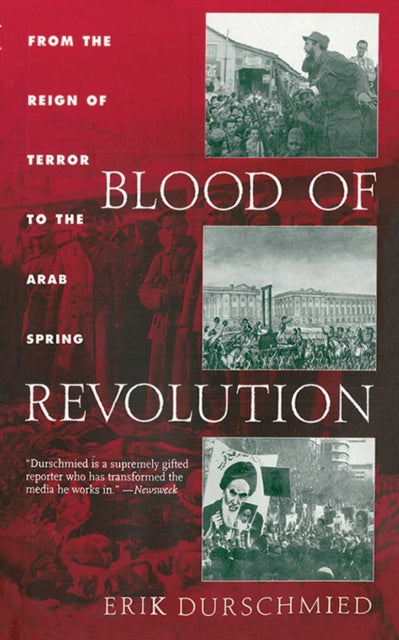 Blood of Revolution: From the Reign of Terror to the Arab Spring