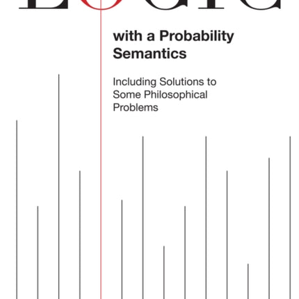 Logic with a Probability Semantics