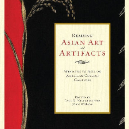 Reading Asian Art and Artifacts: Windows to Asia on American College Campuses