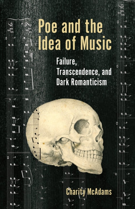 Poe and the Idea of Music: Failure,