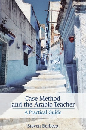 Case Method and the Arabic Teacher: A Practical