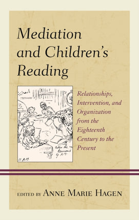 Mediation and Children's Reading: Relationships,