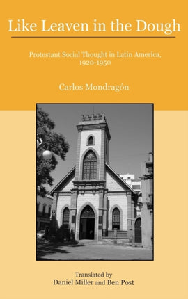 Like Leaven in the Dough: Protestant Social