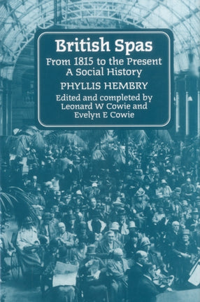 British Spas from 1815 to the Present: A Social History