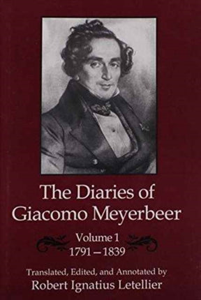 The Diaries of Giacomo Meyerbeer: 1791-1839