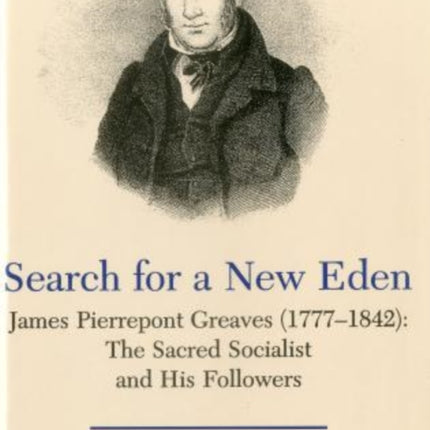 Search for a New Eden: James Pierrepont Greaves (1777-1842)