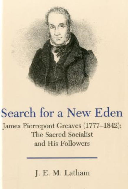 Search for a New Eden: James Pierrepont Greaves (1777-1842)