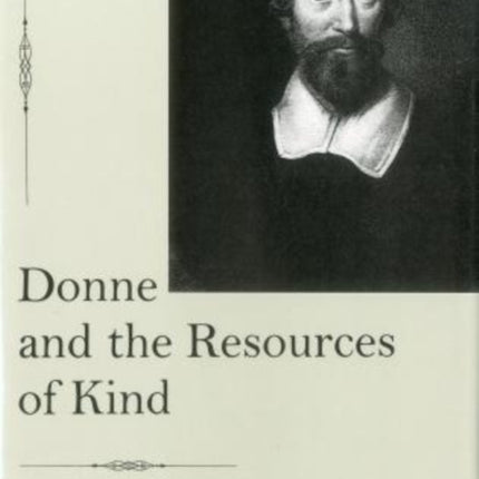 Donne and the Resources of Kind