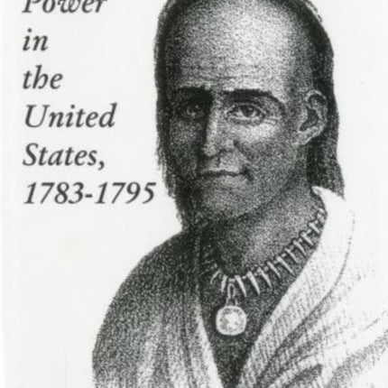 Native American Power in the United States, 1783-1795