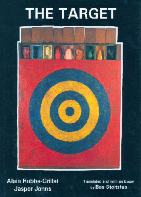 The Target: Alain Robbe-Grillet and Jasper Johns